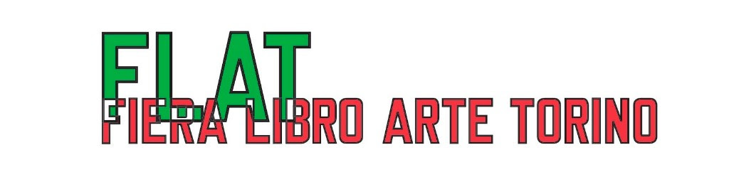 FLAT - Fiera Libro Arte Torino 2018
